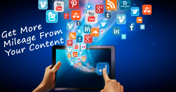 How to get more mileage out of your content using social media
