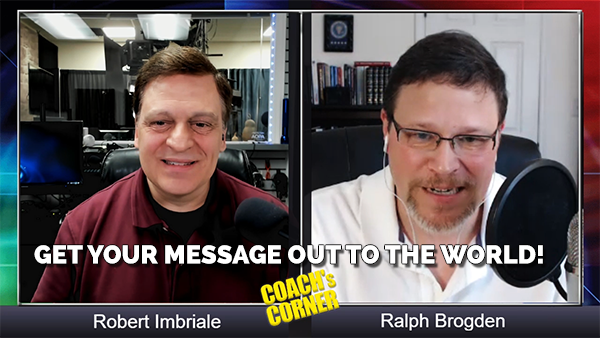 eCoach 61: Get Your Message Out to the World with Ralph Brogden