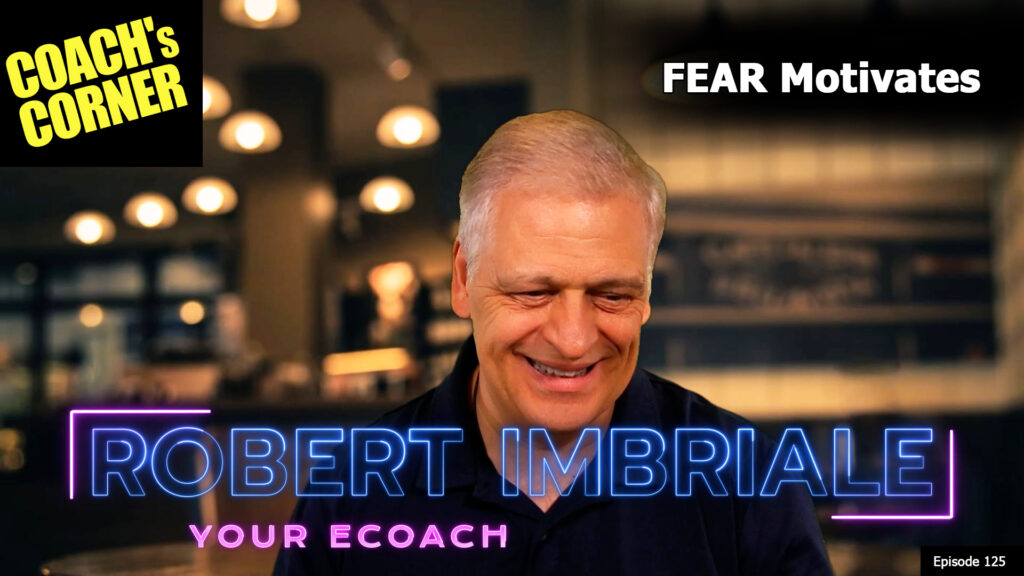 Fear motivates. There is nothing to fear. 